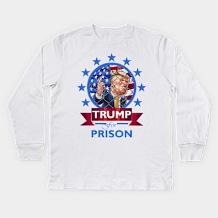 Trump for Prison Kids Long Sleeve T-Shirt